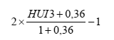 2 fois parenthèse HUI3 plus 0.36 fermer la parenthèse divisé par parenthèse 1 plus 0.36, fermer la parenthèse moins 1.