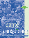 Rapport statistique sur la sant&eacute; de la population canadienne