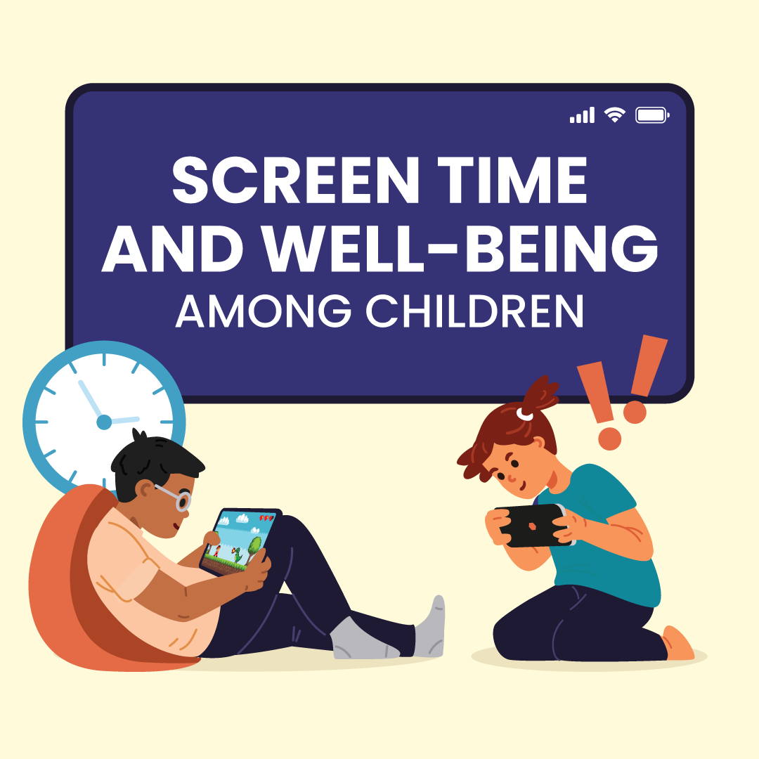 Screen time and well-being among children