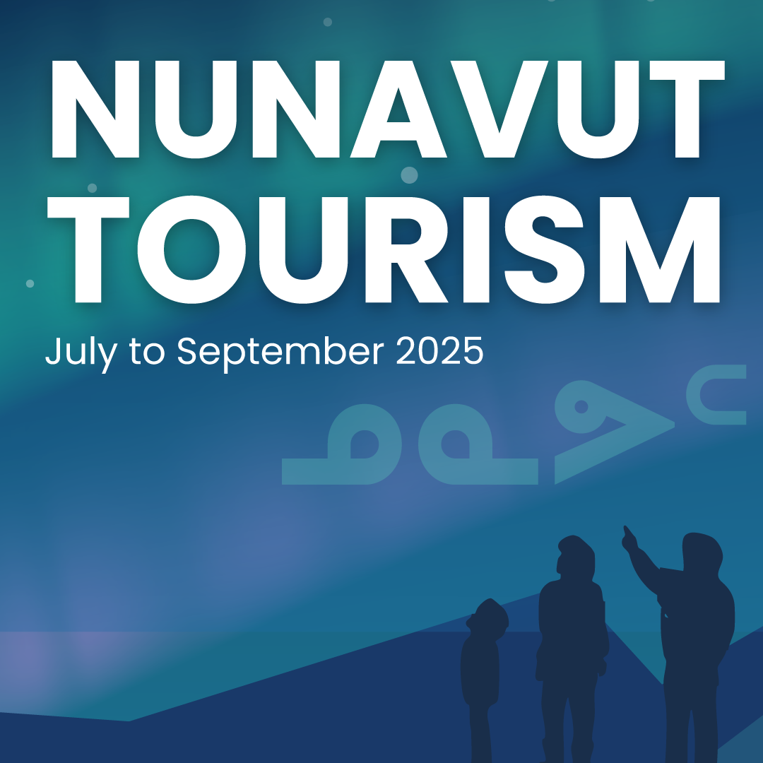 Nunavut tourism, July to September 2025
